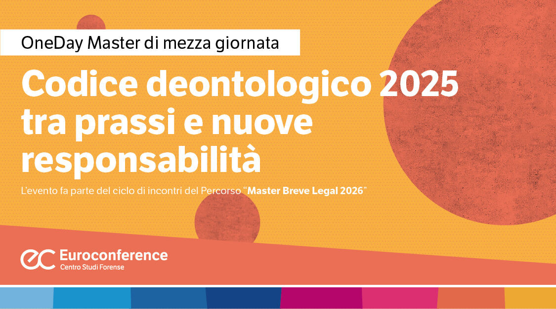 Immagine Codice deontologico 2025 tra prassi e nuove responsabilità | Euroconference